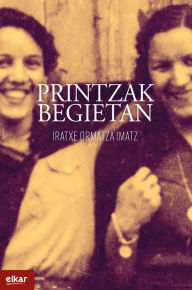 Title: Printzak begietan, Author: Iratxe Ormatza Imatz