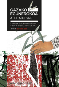 Title: Gazako egunerokoa, Author: Atef Abu Saef