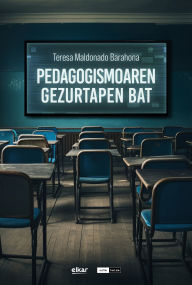 Title: Pedagogismoaren gezurtapen bat, Author: Tere Maldonado Barahona