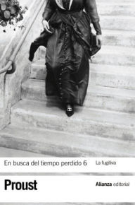 Title: En busca del tiempo perdido 6. La fugitiva, Author: Marcel Proust