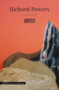 Title: Orfeo (en español), Author: Richard Powers