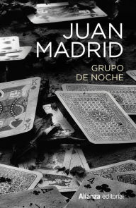 Title: Grupo de Noche, Author: Juan Madrid