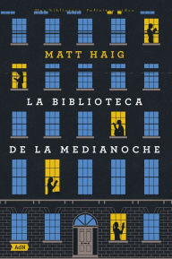 Title: La Biblioteca de la Medianoche (AdN), Author: Matt Haig