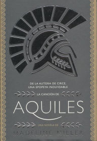 Title: LA CANCION DE AQUILES, Author: Madeline Miller