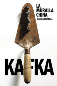 Title: La muralla china, Author: Franz Kafka
