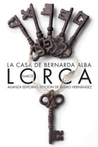 Title: La casa de Bernarda Alba, Author: Federico García Lorca