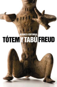 Title: Tótem y Tabú, Author: Sigmund Freud