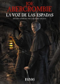 Title: La voz de las espadas [Edición ilustrada], Author: Joe Abercrombie