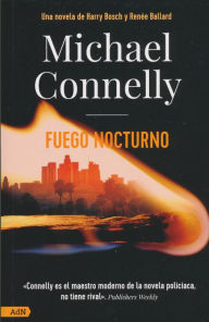 Free ebooks for ibooks download Fuego nocturno RTF ePub CHM by Michael Connelly, Michael Connelly (English literature)