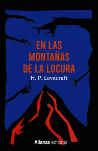 Title: En las montañas de la locura y otros relatos, Author: H. P. Lovecraft