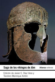 Title: Saga de los vikingos de Jóm, Author: Javier Enrique Díaz Vera