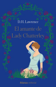 Title: El amante de Lady Chatterley, Author: D. H. Lawrence