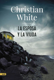 Title: La esposa y la viuda (AdN), Author: Christian White