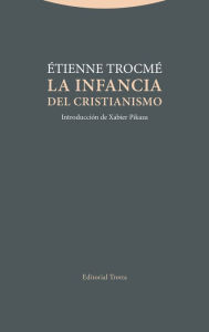 Title: La infancia del cristianismo, Author: Étienne Trocmé