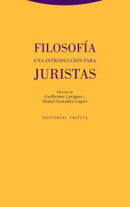 Title: Filosofía. Una introducción para juristas, Author: Guillermo Lariguet