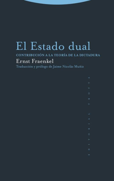 El Estado dual: Contribución a la teoría de la dictadura