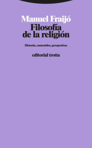 Title: Filosofía de la religión: Historia, contenidos, perspectivas, Author: Manuel Fraijó