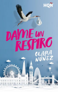 Title: Dame un respiro, Author: Clara Núñez