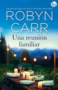 Title: Una reunión familiar, Author: Robyn Carr