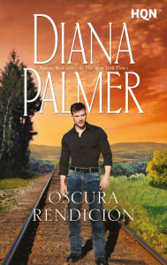 Title: Oscura rendición, Author: Diana Palmer