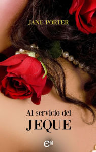 Title: Al servicio del jeque, Author: Jane Porter