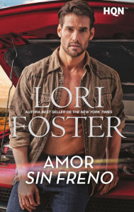 Title: Amor sin freno, Author: Lori Foster