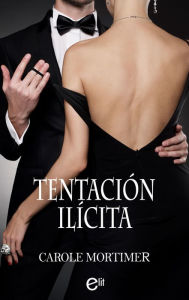 Title: Tentación ilícita, Author: Carole Mortimer
