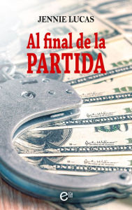 Title: Al final de la partida, Author: Jennie Lucas