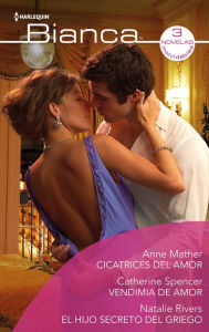 Title: Cicatrices del amor - Vendimia de amor - El hijo secreto del griego, Author: Anne Mather