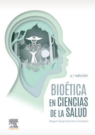Title: Bioética en Ciencias de la Salud, Author: Miguel Ángel Sánchez González
