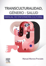 Title: Transculturalidad, género y salud, Author: Manuel Moreno Preciado