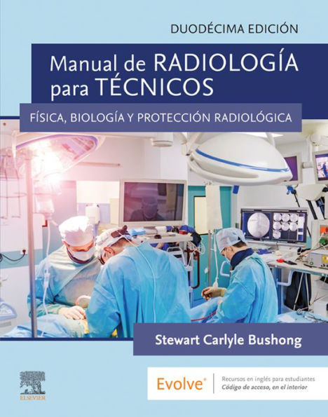 Manual de radiología para técnicos: Física, biología y protección radiológica