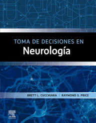 Title: Toma de decisiones en neurología, Author: Brett Cucchiara MD