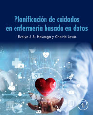 Title: Planificación de cuidados en enfermería basada en datos, Author: Evelyn Hovenga
