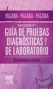 Title: Mosby®. Guía de pruebas diagnósticas y de laboratorio, Author: Kathleen Deska Pagana PhD