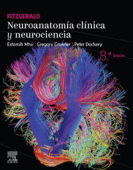 Title: Fitzgerald. Neuroanatomía clínica y neurociencia, Author: Estomih Mtui MD