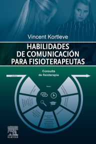 Title: Habilidades de comunicación para fisioterapeutas, Author: Vincent Kortleve