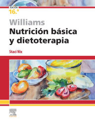 Title: Williams. Nutrición básica y dietoterapia, Author: Staci Nix McIntosh MS