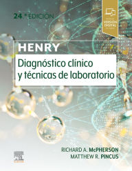 Title: Henry. Diagnóstico clínico y técnicas de laboratorio, Author: Richard A. McPherson MD