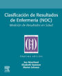 Clasificación de Resultados de Enfermería (NOC): Medición de Resultados en Salud