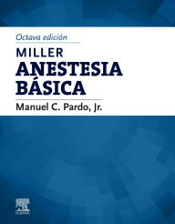 Title: Miller. Anestesia básica, Author: Manuel Pardo MD