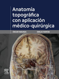 Title: Anatomía topográfica con aplicación médico-quirúrgica, Author: Óscar Inzunza