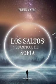 Title: Los saltos cuánticos de Sofía, Author: Edwin Mateo