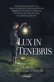 Title: Lux in tenebris, Author: Derbut