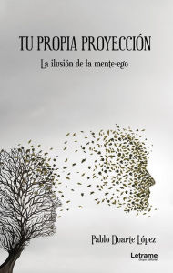 Title: Tu propia proyección, Author: Pablo Duarte López