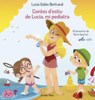 Title: Contes d'estiu de Lucía, mi pediatra, Author: Lucía Galán Bertrand