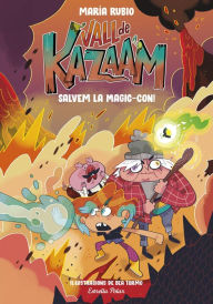 Title: La Vall de Kazaam 2. Salvem la Magic-Con!, Author: María Rubio