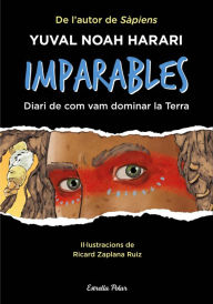 Title: Imparables: Diari de com vam dominar la terra, Author: Yuval Noah Harari