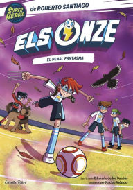 Title: Els Onze 6. El penal fantasma, Author: Roberto Santiago