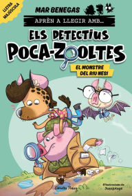 Title: Aprèn a llegir amb... Els detectius Poca-zooltes! 1. El monstre del riu Nesi, Author: Mar Benegas